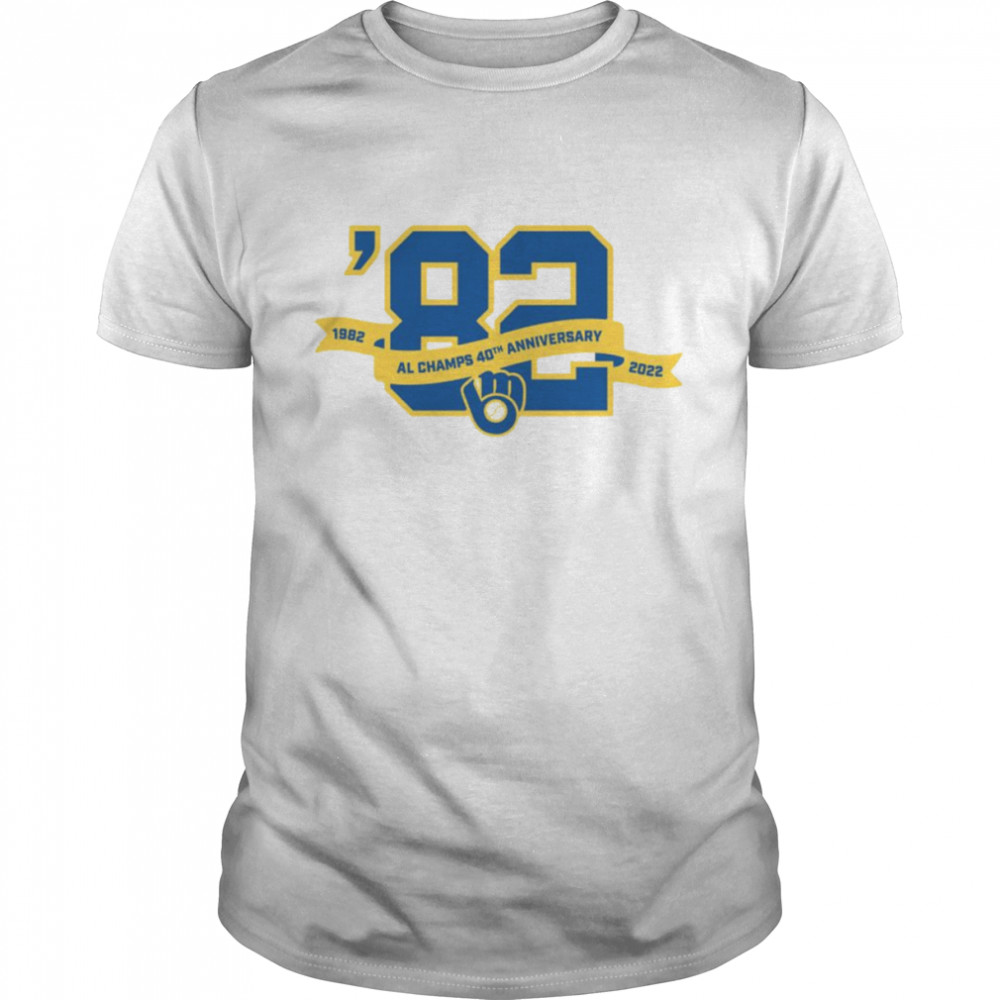 Milwaukee Brewers Al Champions 40th Anniversary 1982-2022 Shirt