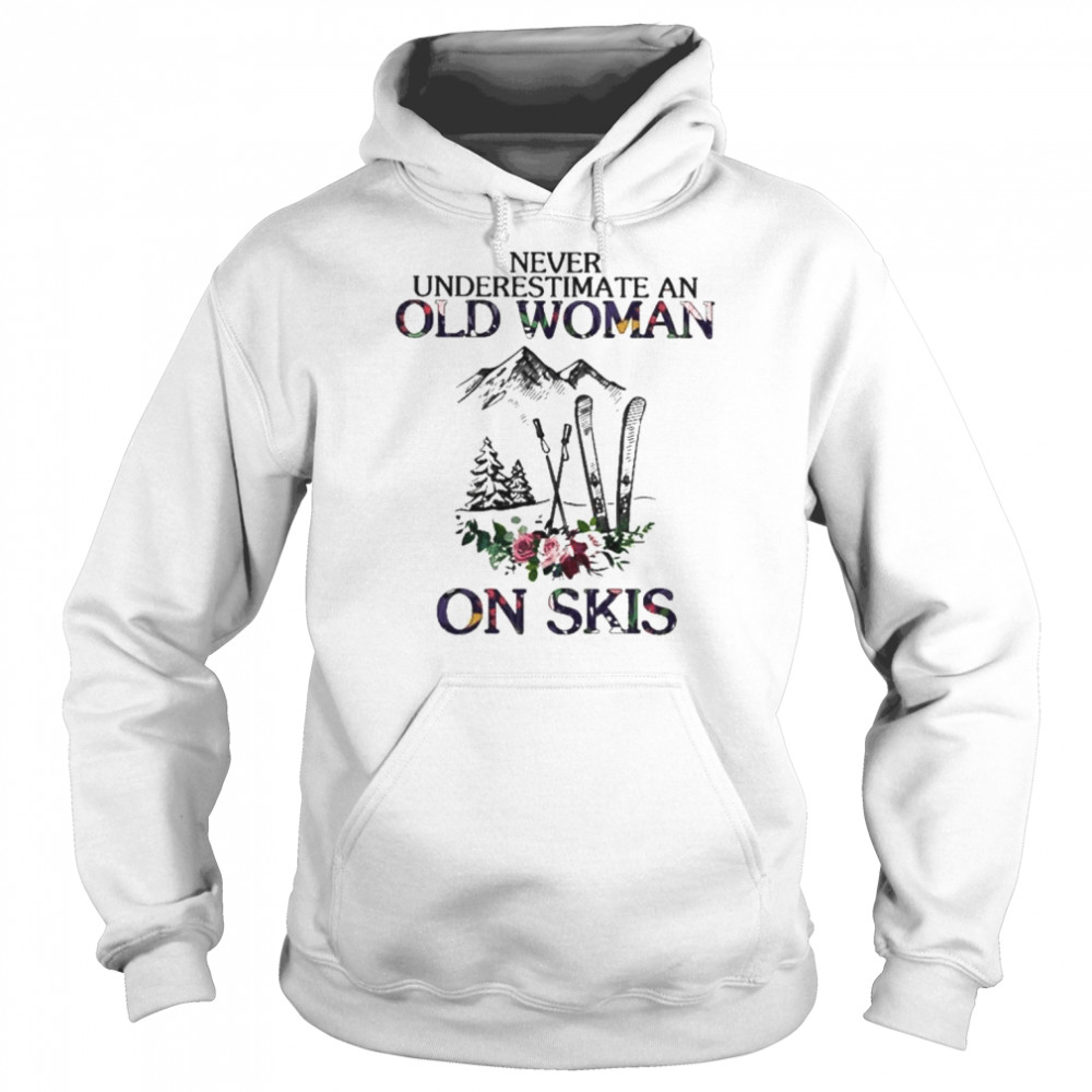 Best never underestimate an old woman on skis shirt Unisex Hoodie