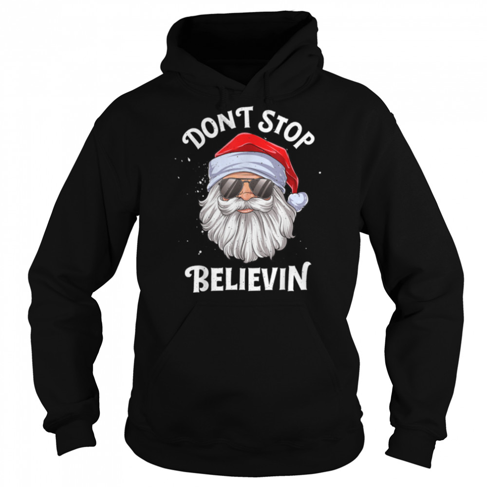 Don't Stop Believin Santa Funny Christmas Boys Kids Gifts T- B07KRVW6NZ Unisex Hoodie