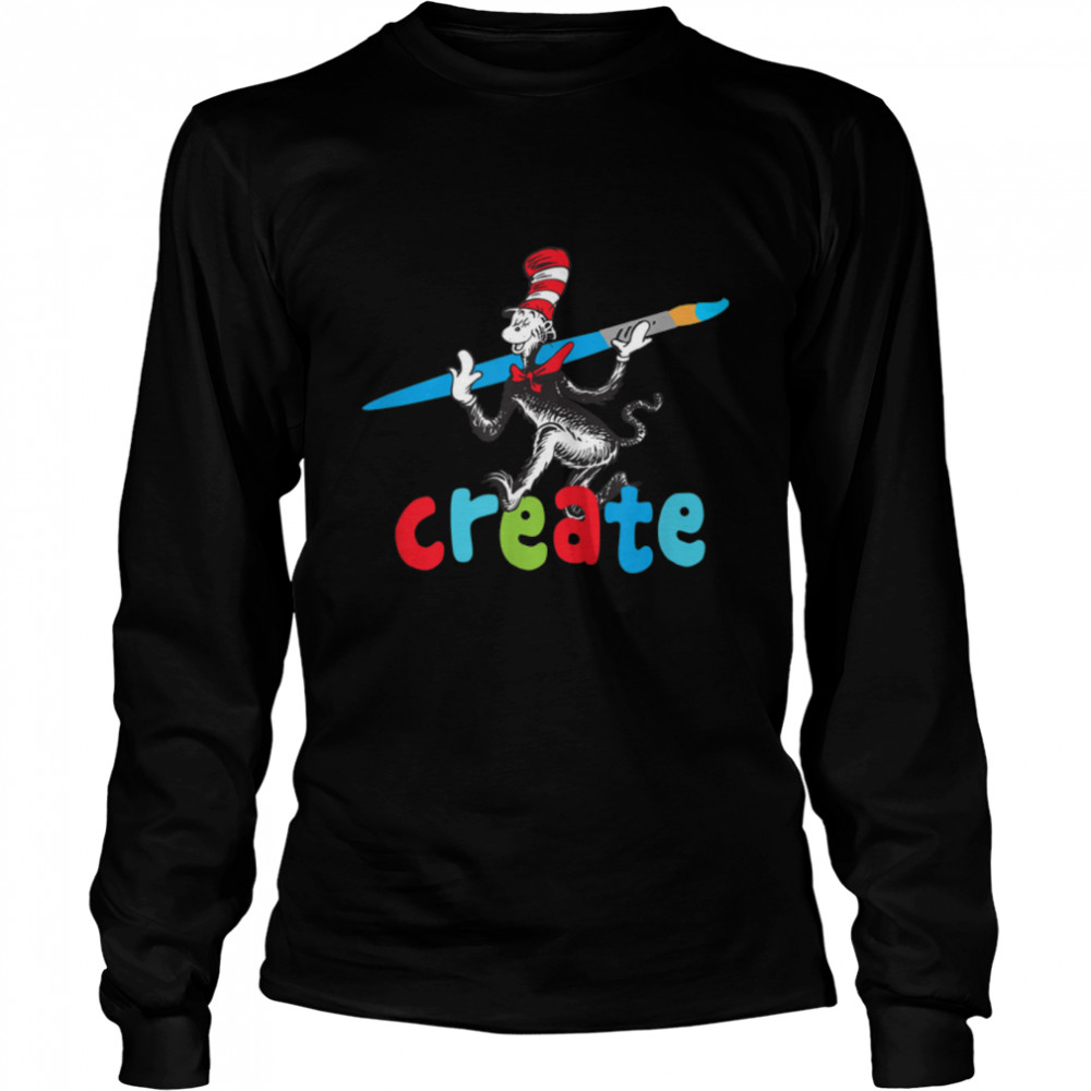 Dr. Seuss Create T- B07VXD3DF3 Long Sleeved T-shirt