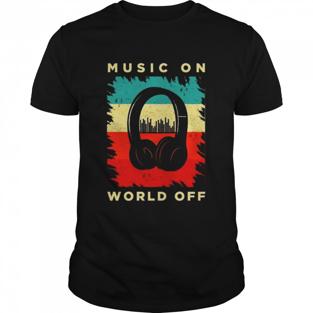 Music On World Off Classic Men's T-shirt