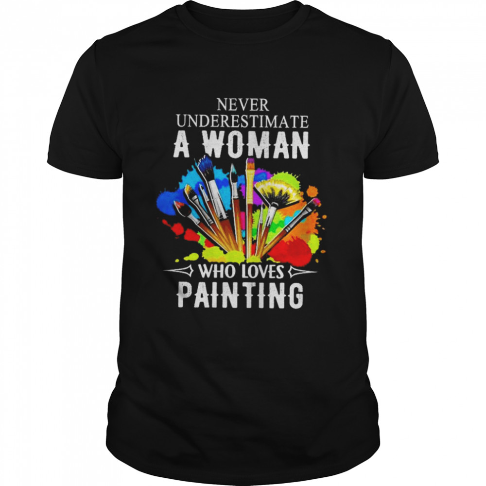 Never underestimate a woman who loves painting shirt Classic Men's T-shirt