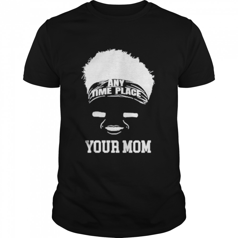 Zach Wilson Any Time Place Your Mom Shirts