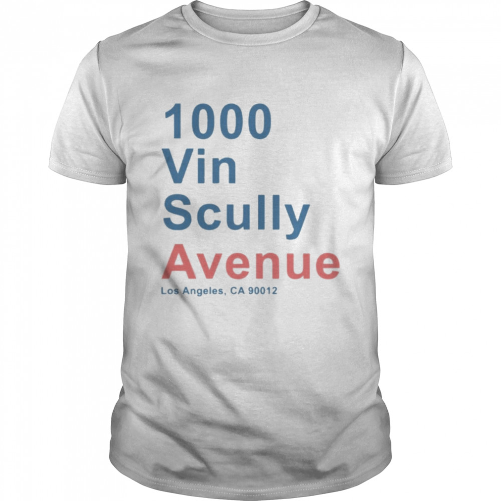 1000 Vin Scully Avenue Los Angeles CA 90012 Shirt