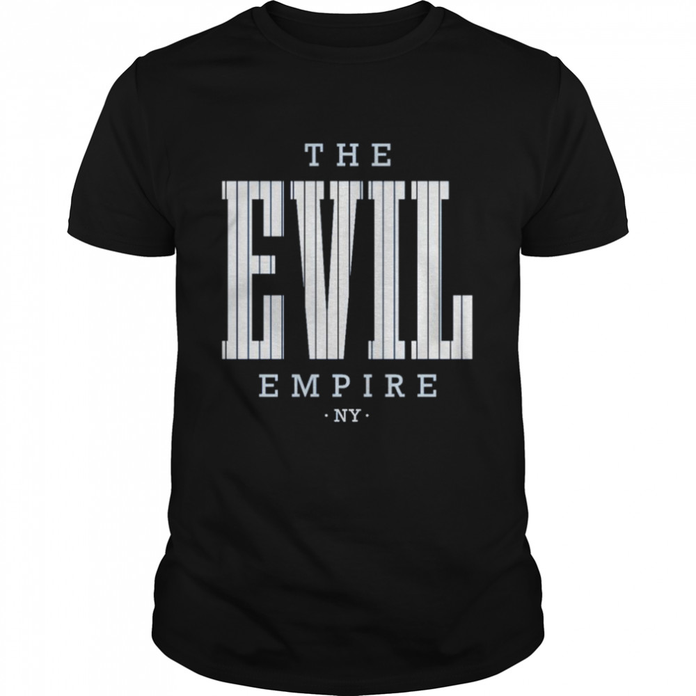 New York Yankees The Evil Empire shirt