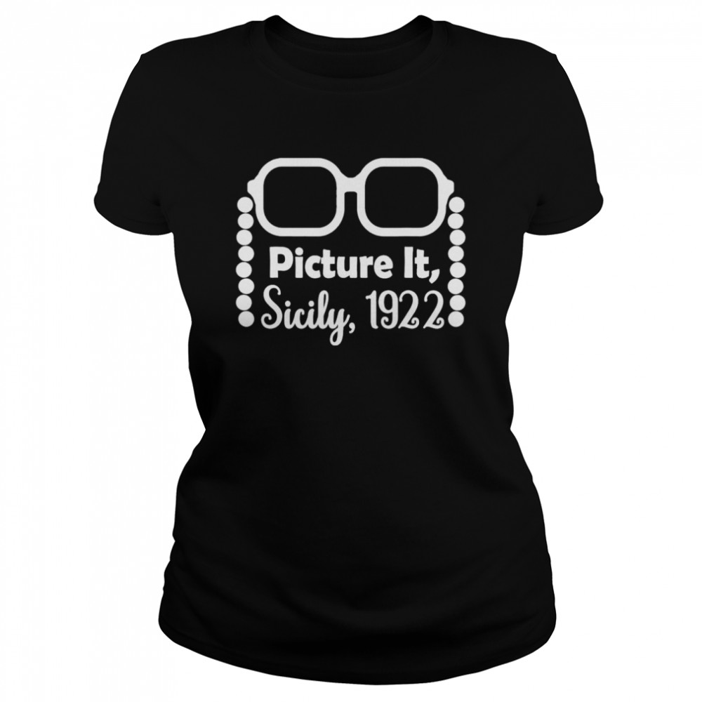 Picture It Sicily 1922 T- Classic Women's T-shirt