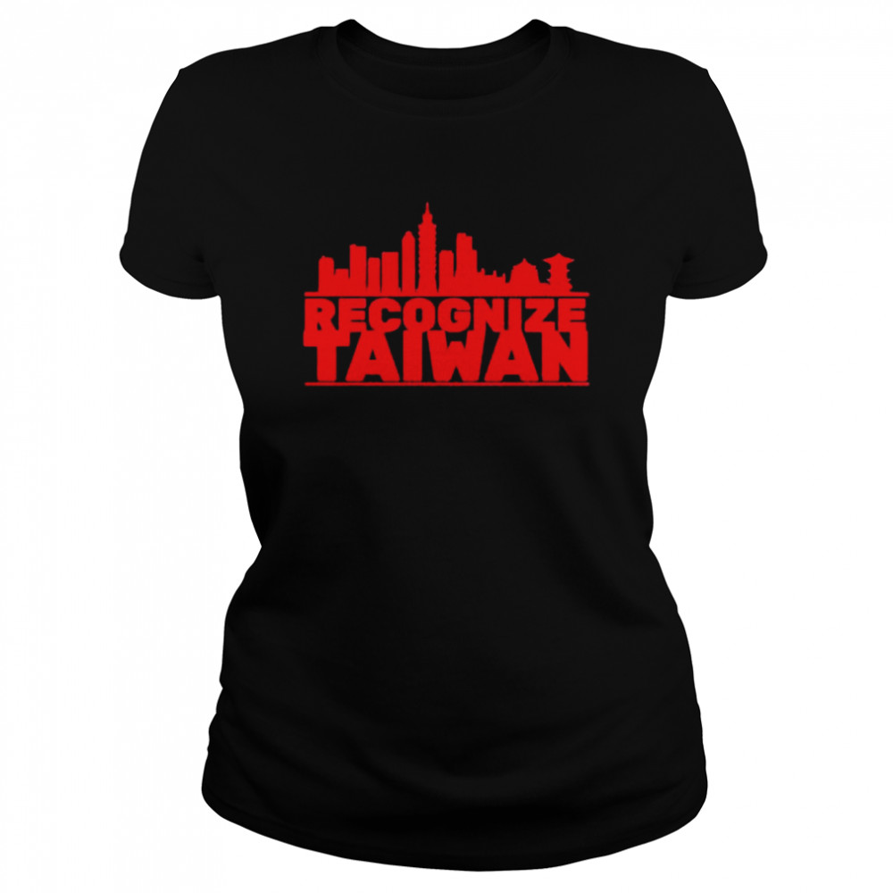 Recognize Taiwan Stand with Taiwan T- Classic Women's T-shirt
