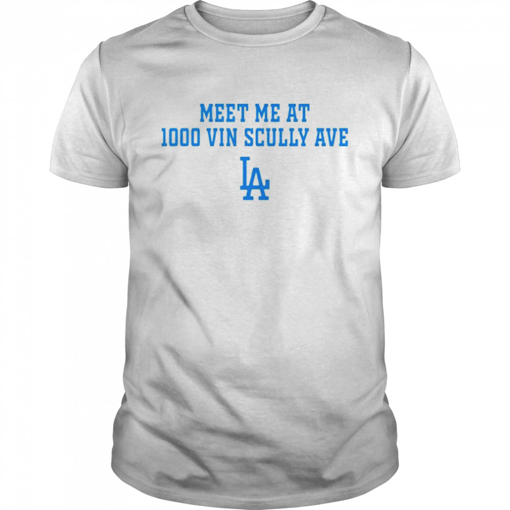 Meet Me At 1000 Vin Scully Los Angeles Dodgers shirt