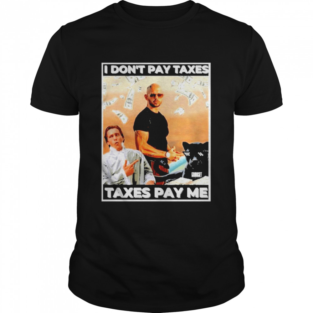 Andrews Tates Is Dons’Ts Pays Taxess Taxess Pays Mes Shirts