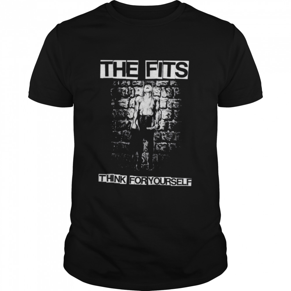 The Fits Think For Yourself Punk Oi! Premium The Varukers shirt