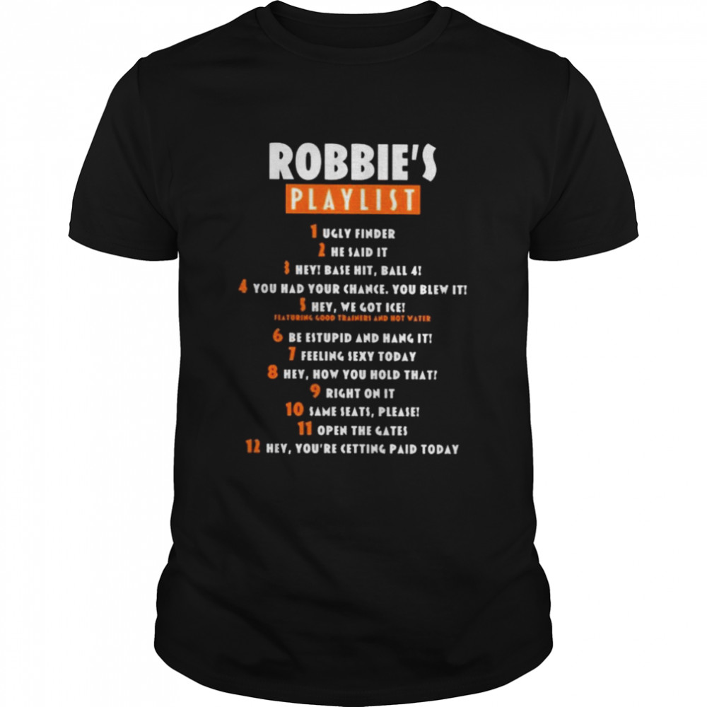 Chirinos’ Robbie’S Playlist Shirt