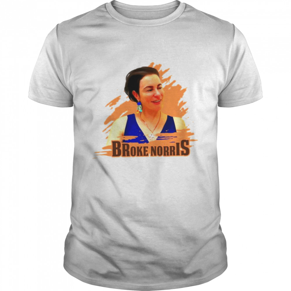 Funny On Show Brooke Norris shirt