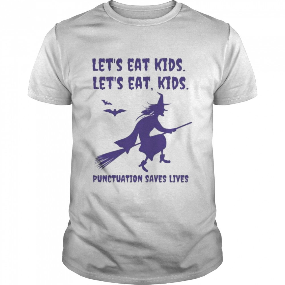 let’s eat kids lets eat kids punctuation saves lives Halloween shirt Classic Men's T-shirt