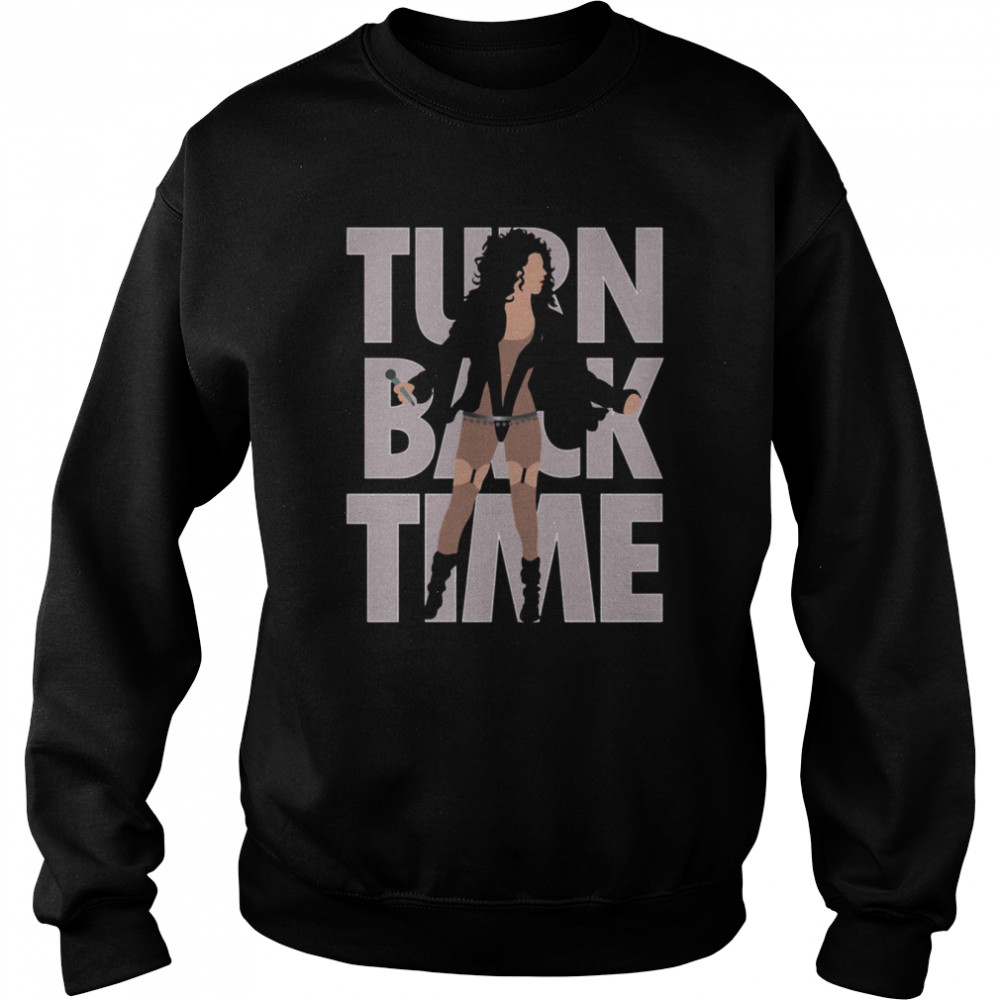 Minimalist Cher Turn Back Time shirt Unisex Sweatshirt