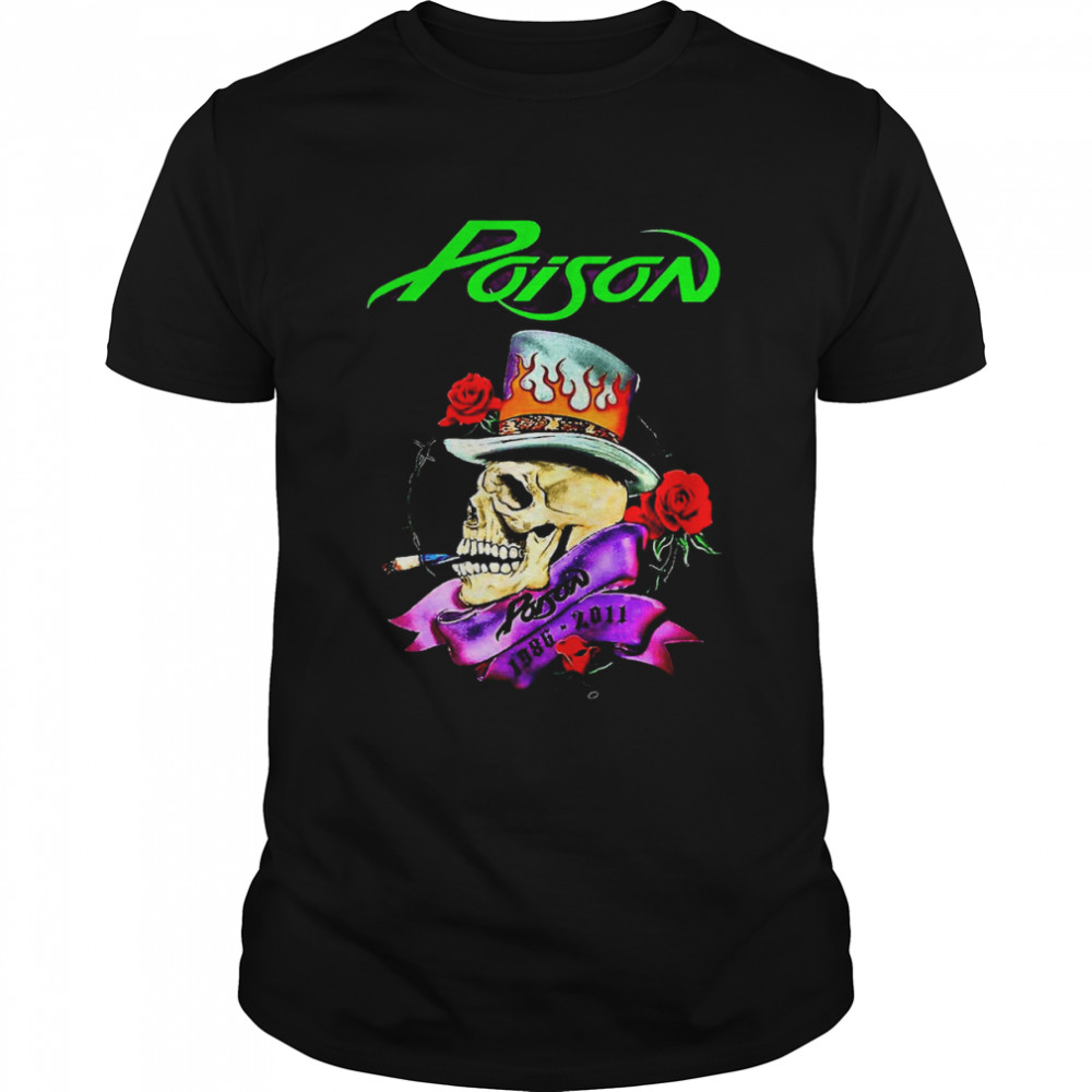 Rose And Smoking Skull Poison Band shirt