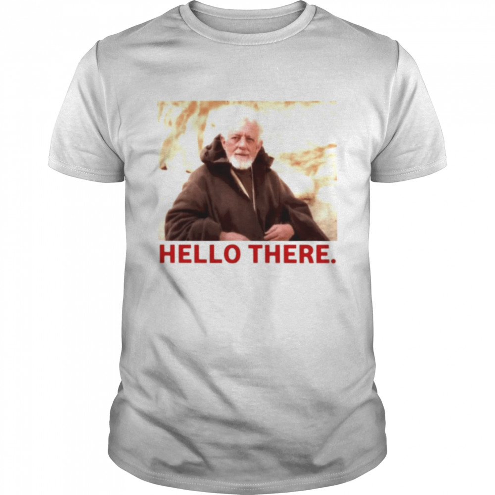 Hello There Obi Wan Kenobi shirt