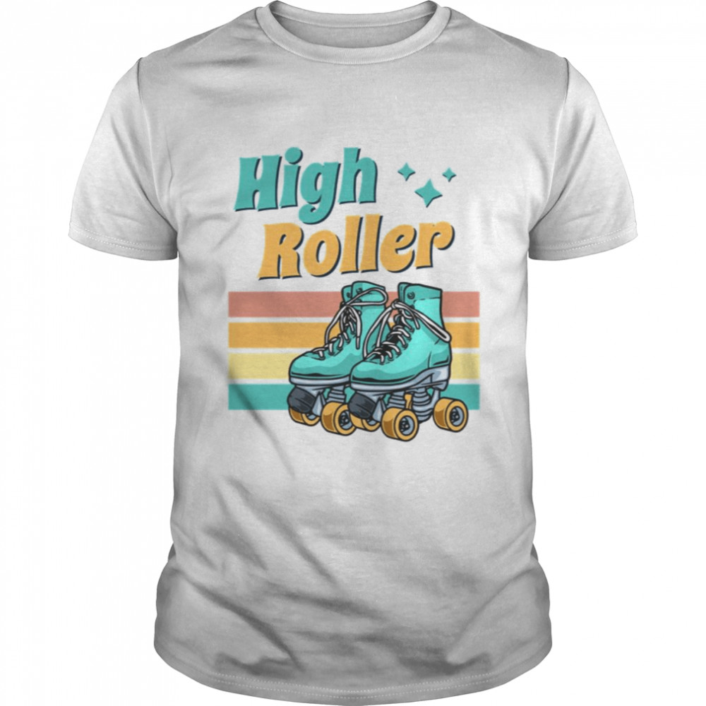High Roller Roller Skating shirt