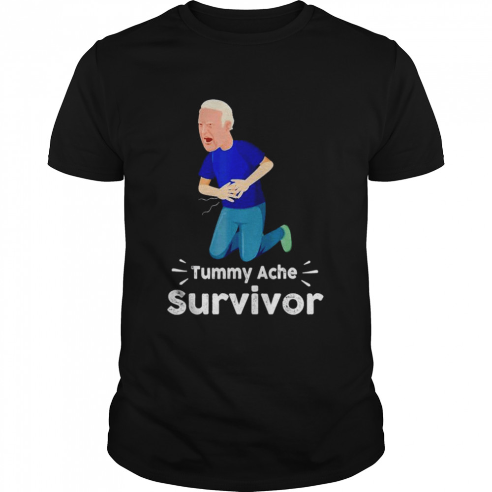 Joe Biden tummy ache survivor shirt