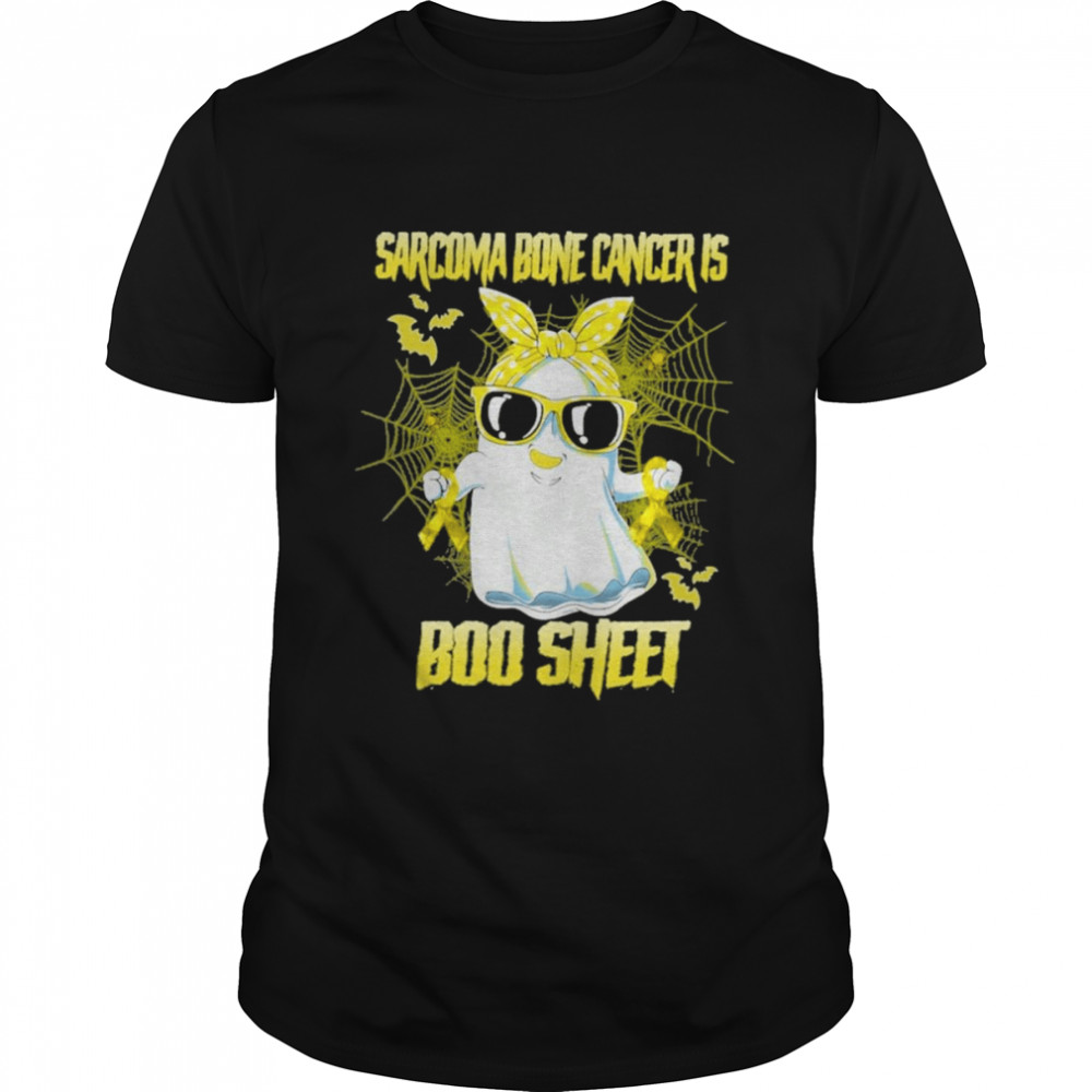 Sarcoma Bone Cancer is Boo sheet Happy Halloween shirt