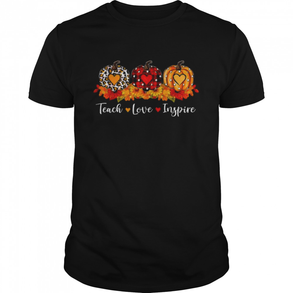 Teach love inspire teacher autumn fall leopard plaid pumpkin shirts