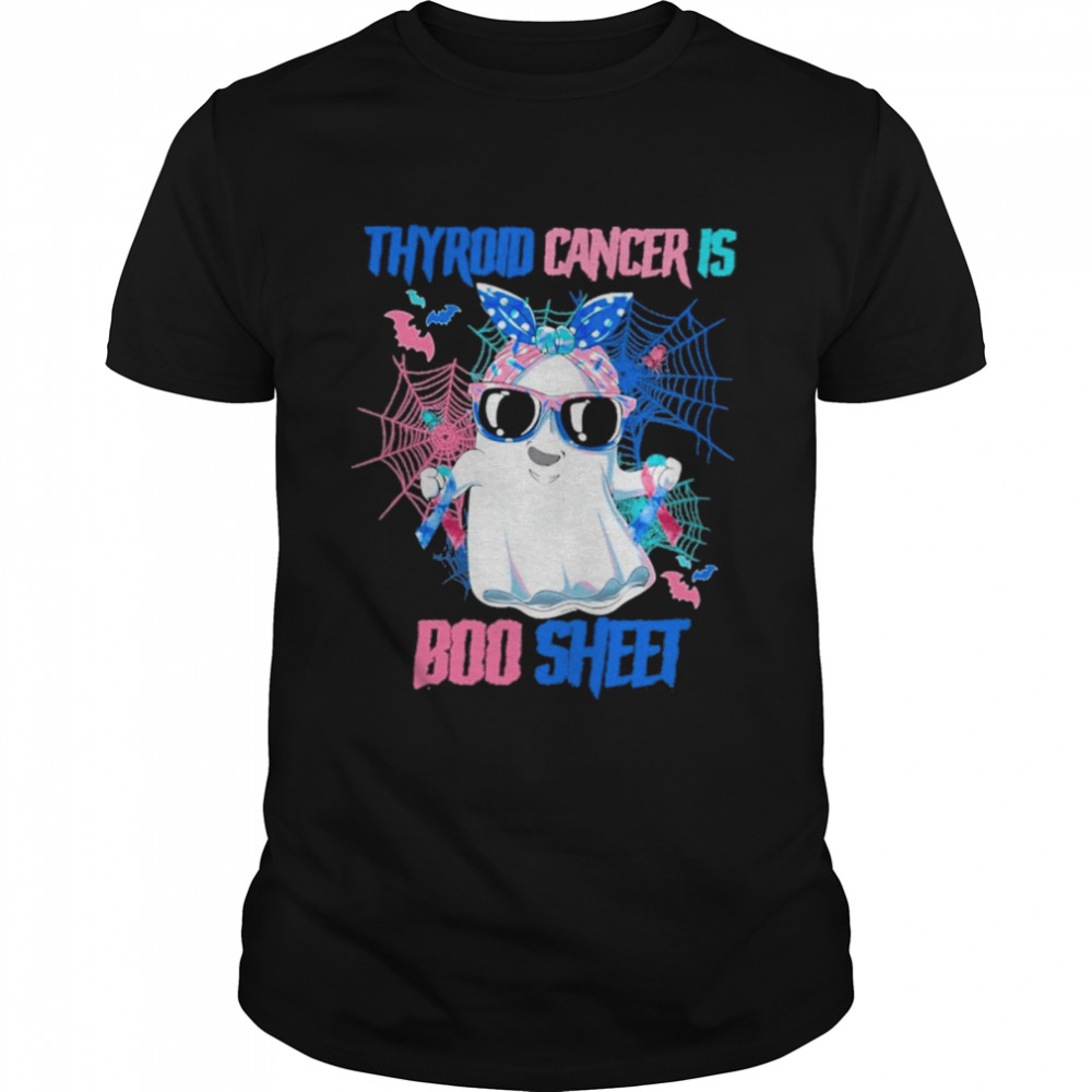 Thyroid Cancer is Boo sheet Happy Halloween shirts