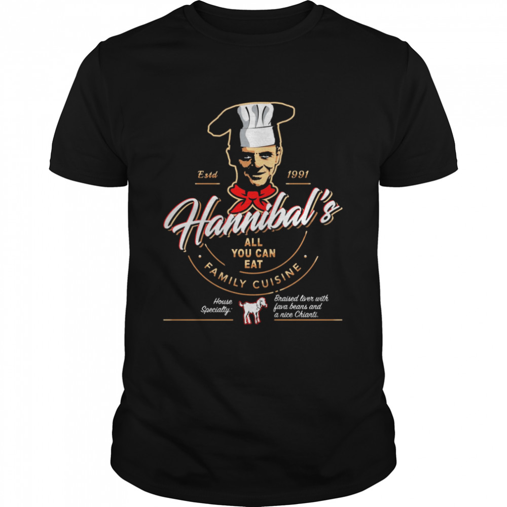 Hannibals’s All You Can Eat Family Cuisine shirts