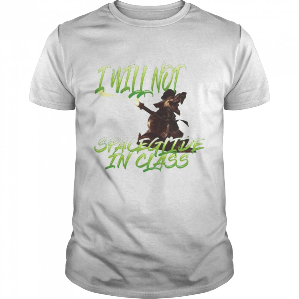 I will not spaceglide in class unisex T-shirt