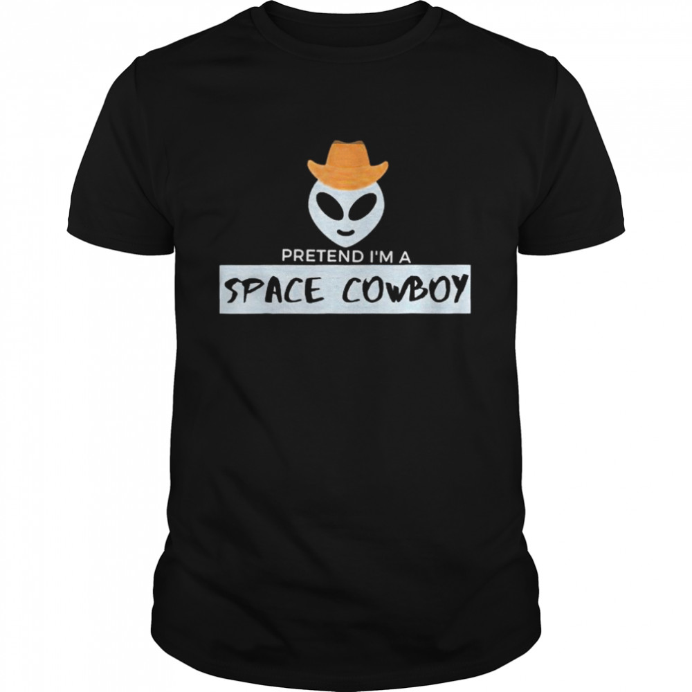 Pretend Im a space cowboy shirt Classic Men's T-shirt
