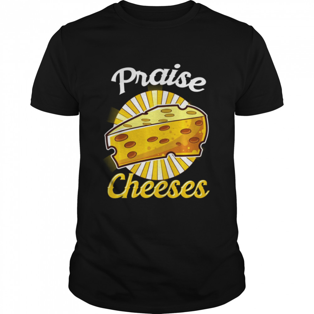 Cheese And Jesus Christians shirts