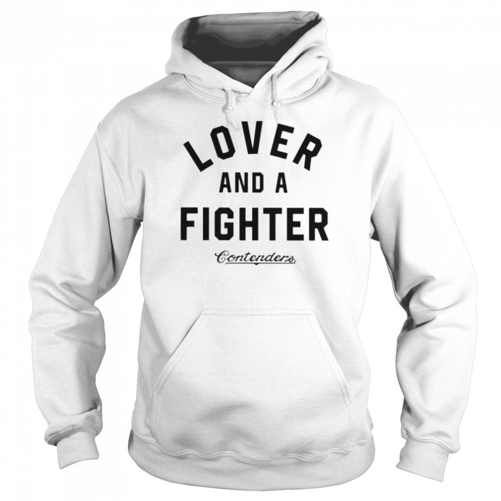 Lover and a fighter shirt Unisex Hoodie