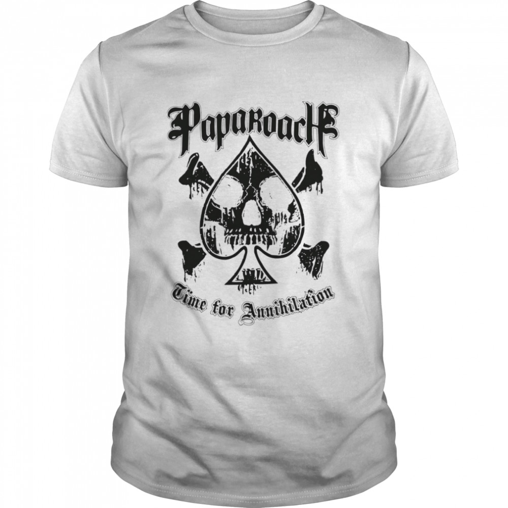 Time For Annihilation Rock Papa Roach shirt
