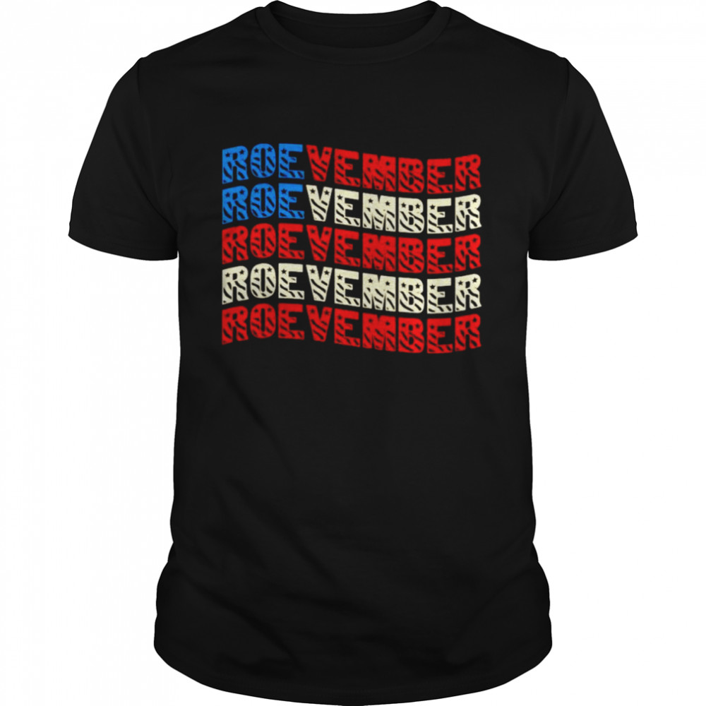 Roevember Roevember shirts