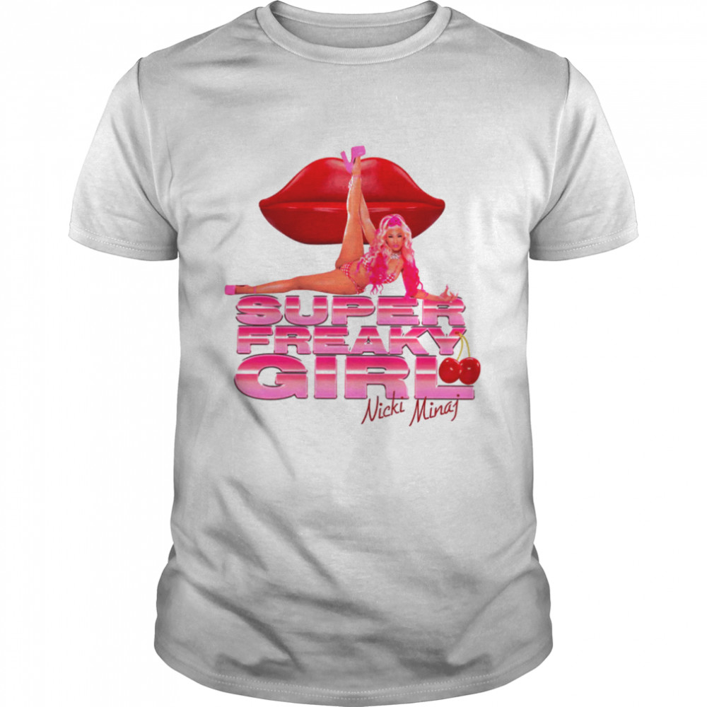Super Freaky Girl Nick Minaj Rap Hip Hop New Art shirts