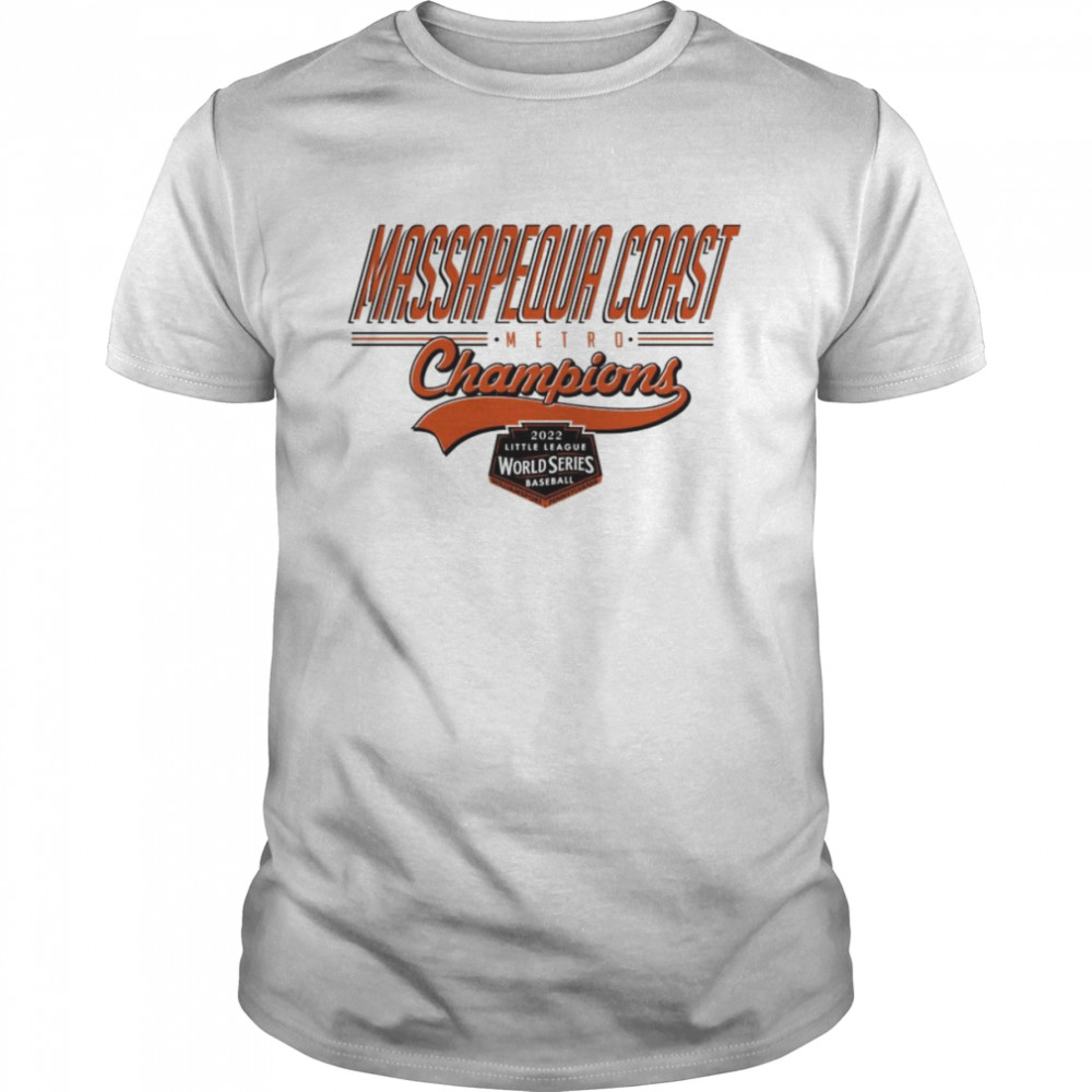 2022 Little League Baseball World Series White Massapequa Coast Metro Champs T-Shirts