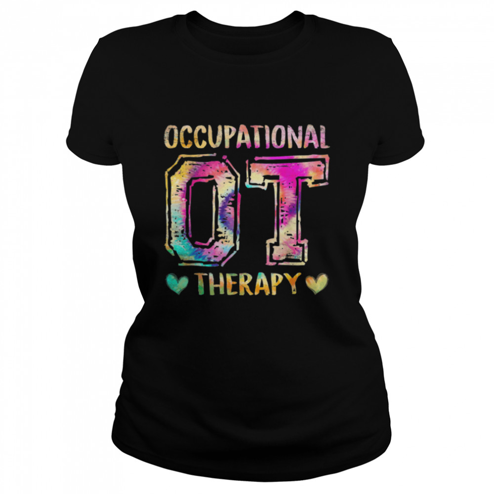 Retro Occupational Therapy Vintage OT Life Funny Tie Dye T- B0BBH1QQJ6 Classic Women's T-shirt