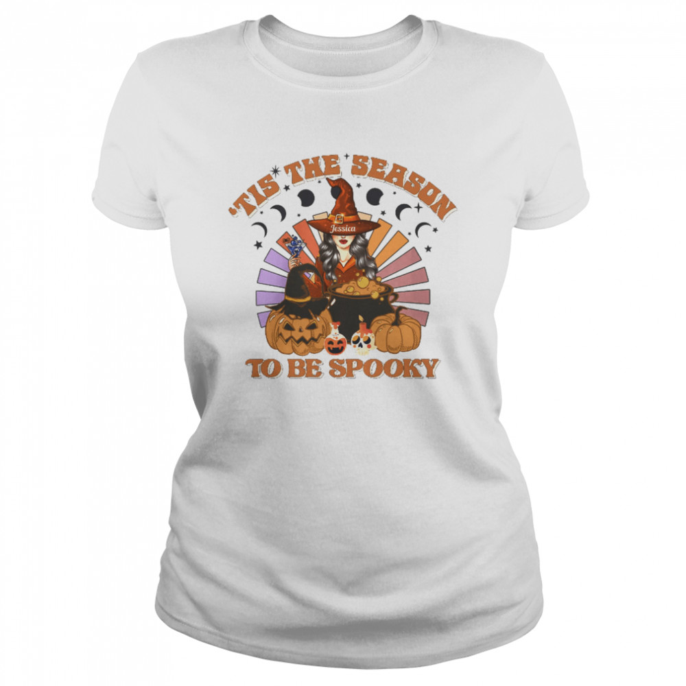'Tis The Season To Be Spooky Personalized Classic Women's T-shirt