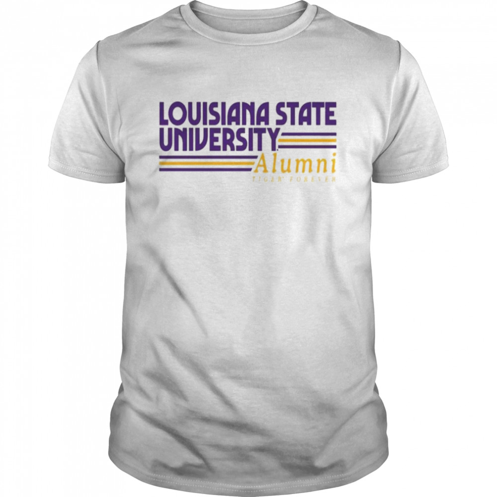 Louisiana State University Alumni Forever T-Shirt