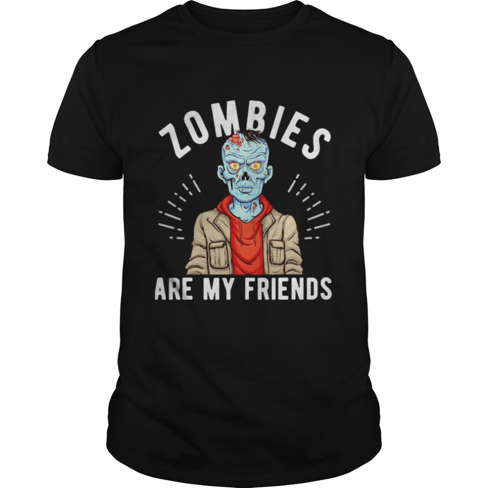 Zombiess Ares Mys Friendss Monsters Halloweens Shirts