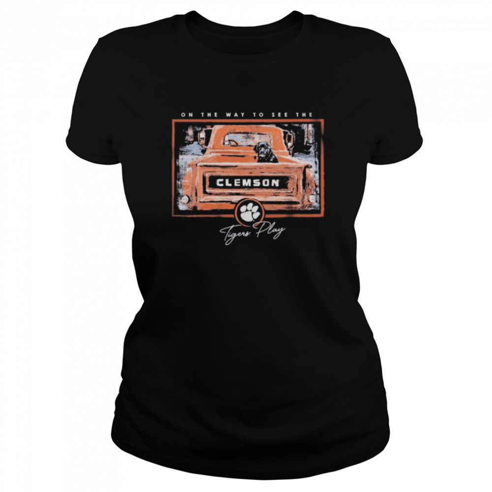 On The Way To See The Clemson Tiger Classic Women's T-shirt