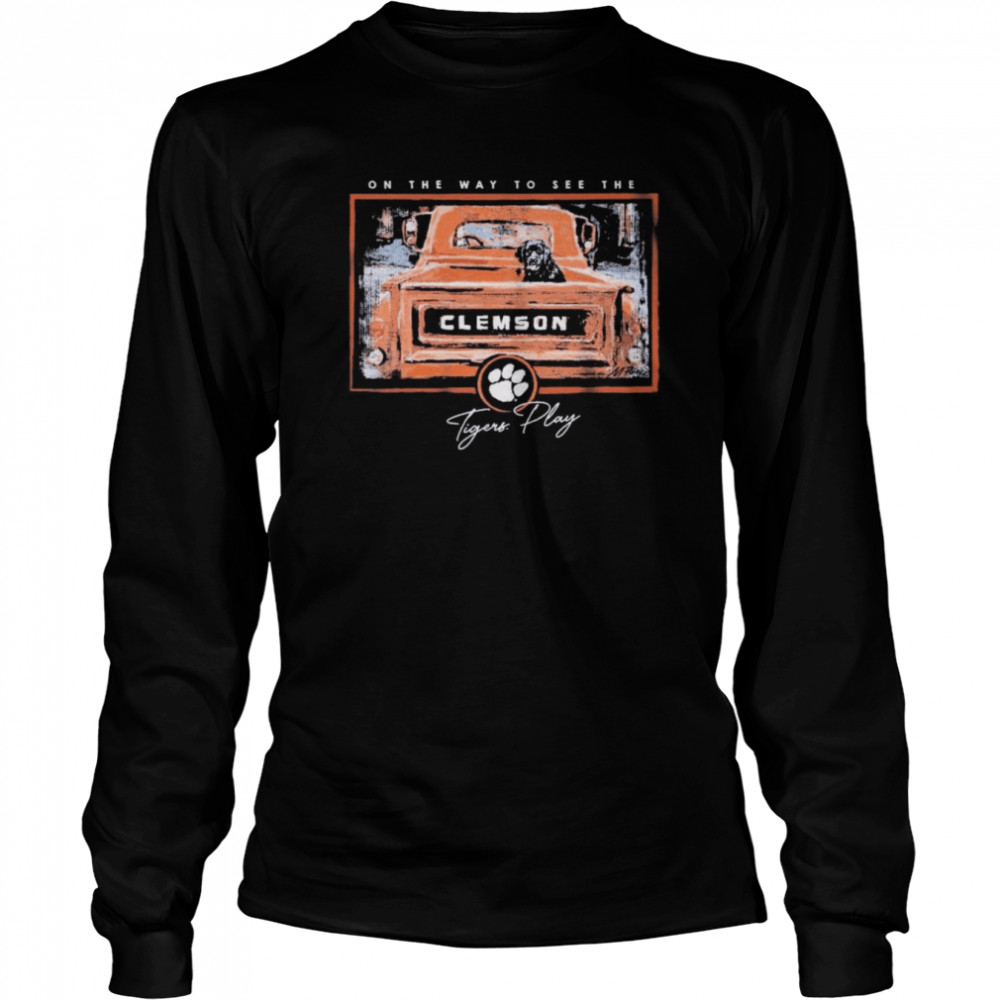 On The Way To See The Clemson Tiger Long Sleeved T-shirt