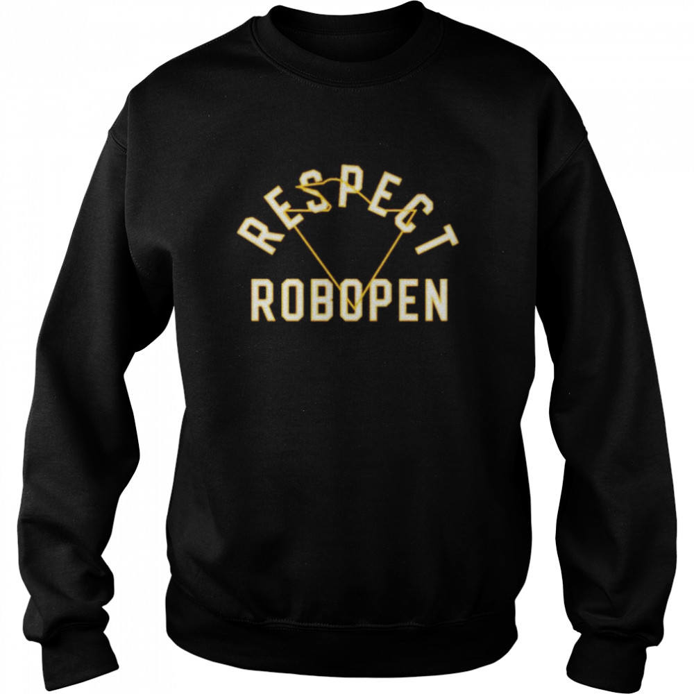Pittsburgh respect robopen shirt Unisex Sweatshirt