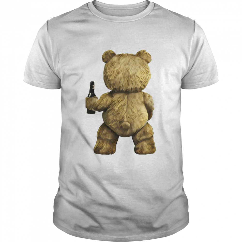 Ted Have A Drink And Have Fun shirts