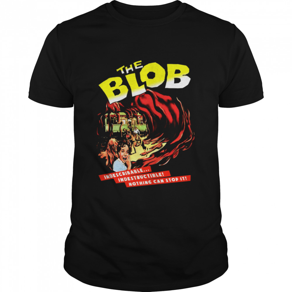 The Blob 1958 Indescribable shirt