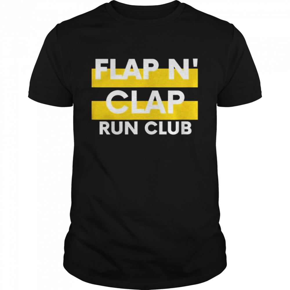 Flap n clap run club shirt
