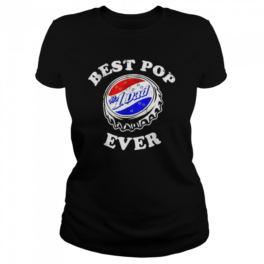 Best pop 1 Dad ever shirt Classic Women's T-shirt