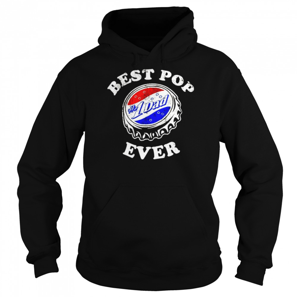 Best pop 1 Dad ever shirt Unisex Hoodie