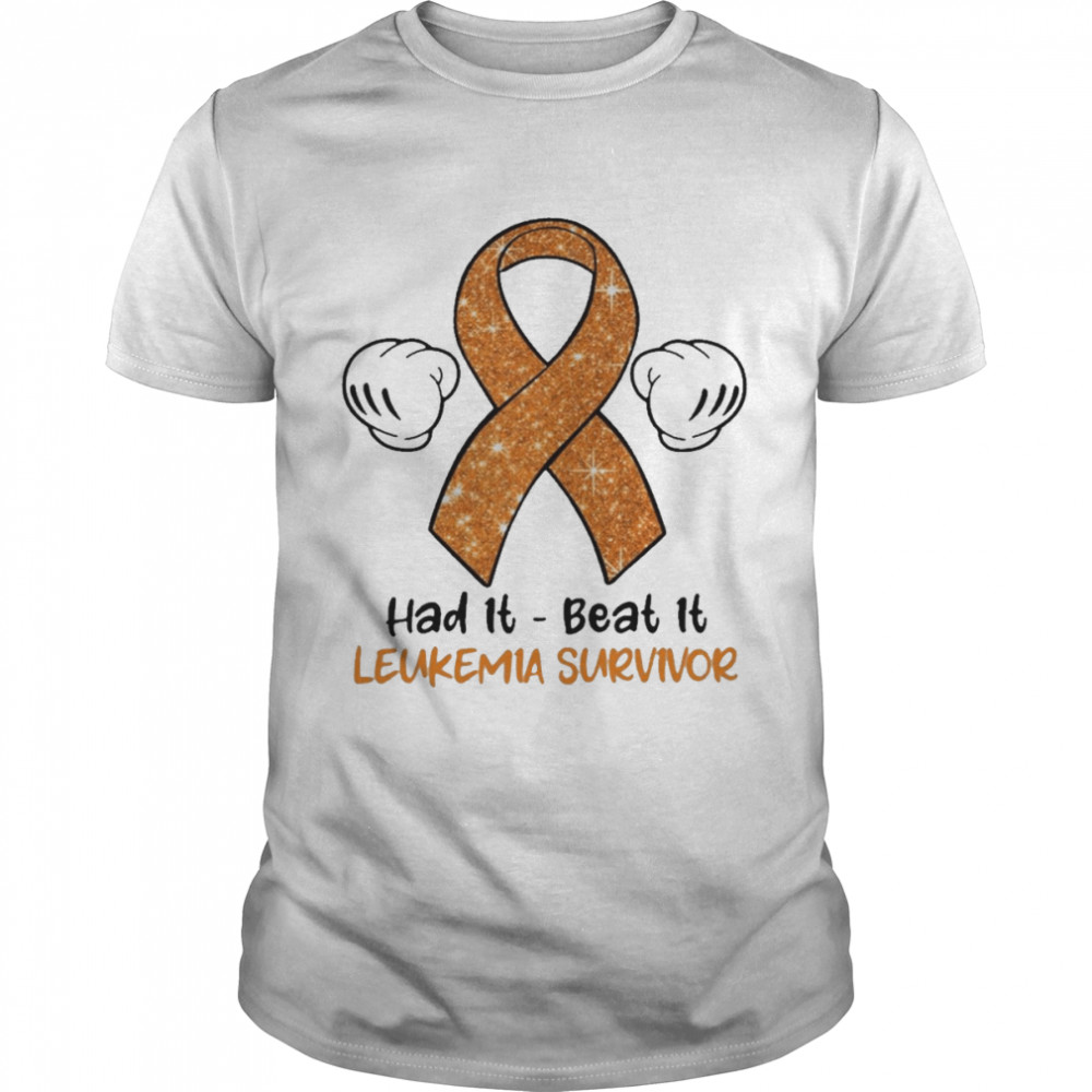 Had It Beat It Leukemia Survivor Classic Men's T-shirt