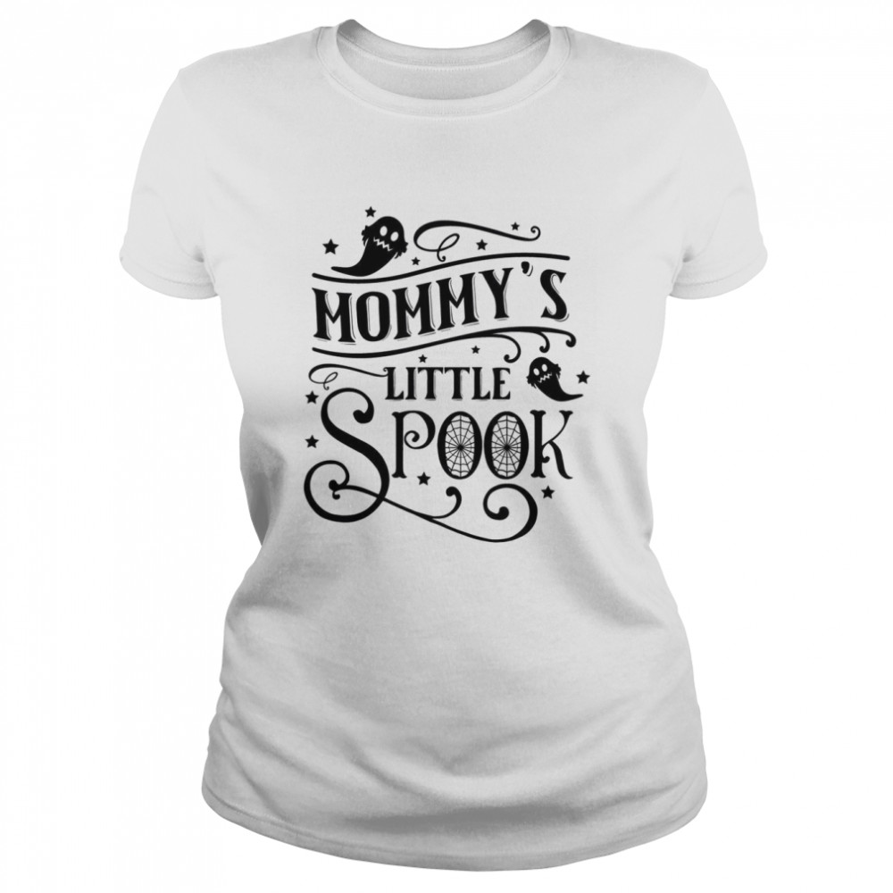 Mommy’s Little Spook shirt Classic Women's T-shirt