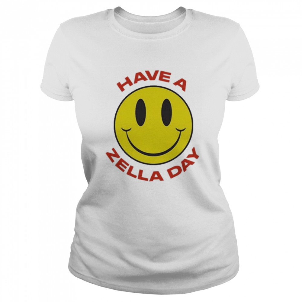 Zella Day Have A Zella Day Classic Women's T-shirt