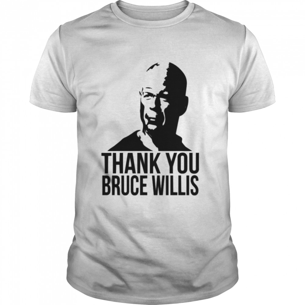 Bruce Willis Thank You Bruce Willis Retired shirt